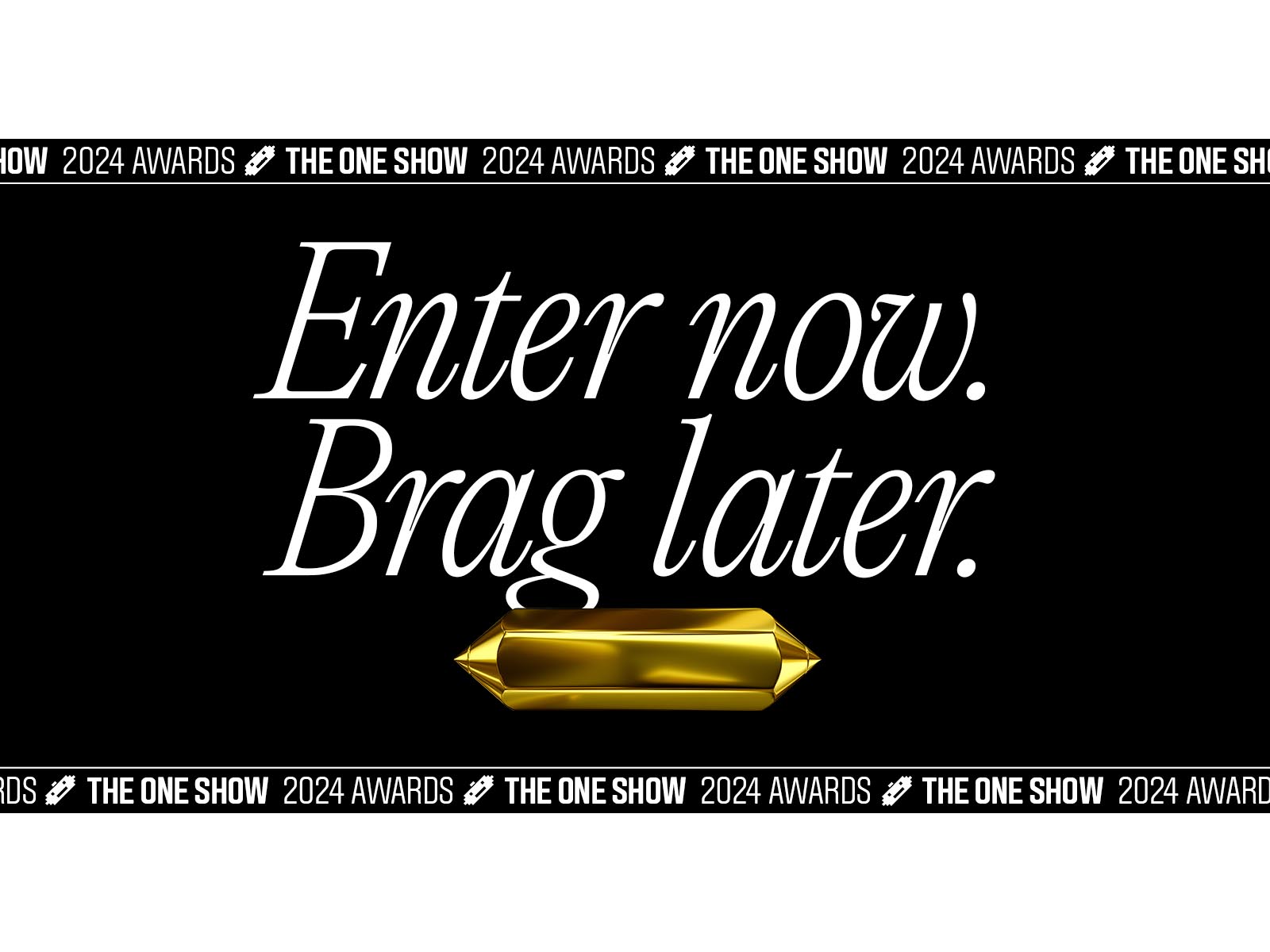The One Show 2024 launches supported by "The One to Brag About" campaign