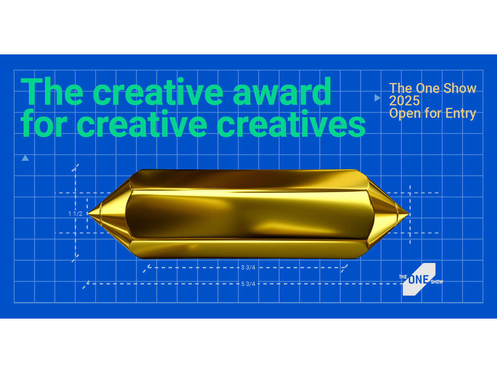The One Show 2025 opens call for entries with campaign by Cutwater highlighting the competition’s edge Image