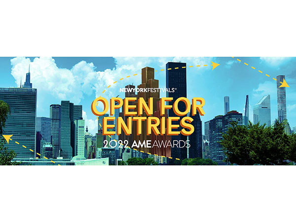 New York Festivals 2022 AME Awards Now Accepting Entries Image