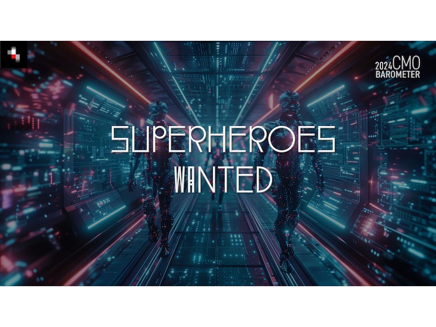 Marketing needs new superheroes: CMO Barometer 2024 Results Image