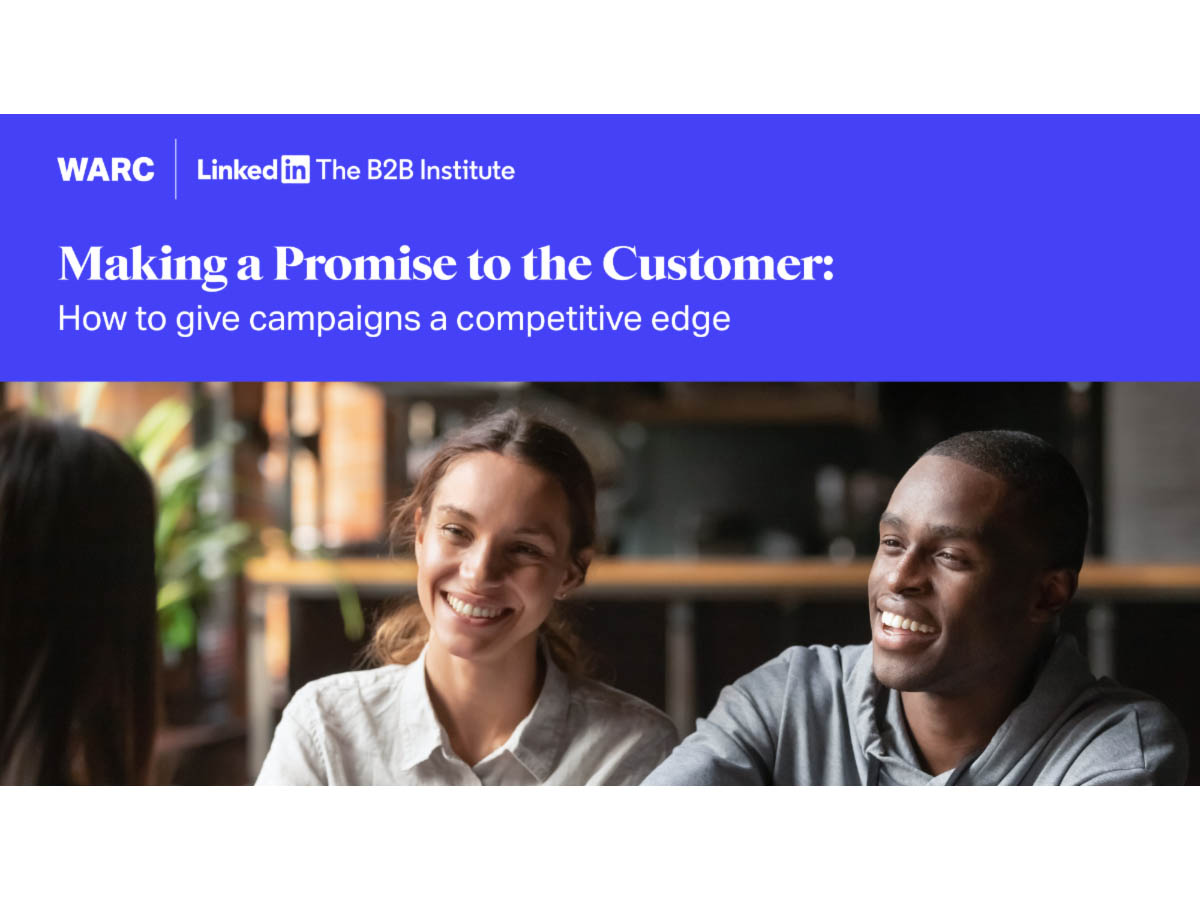 Campaigns that make a clear ‘Promise to the Customer’ more likely to drive brand health, market share, and long-term sales, new research finds Image