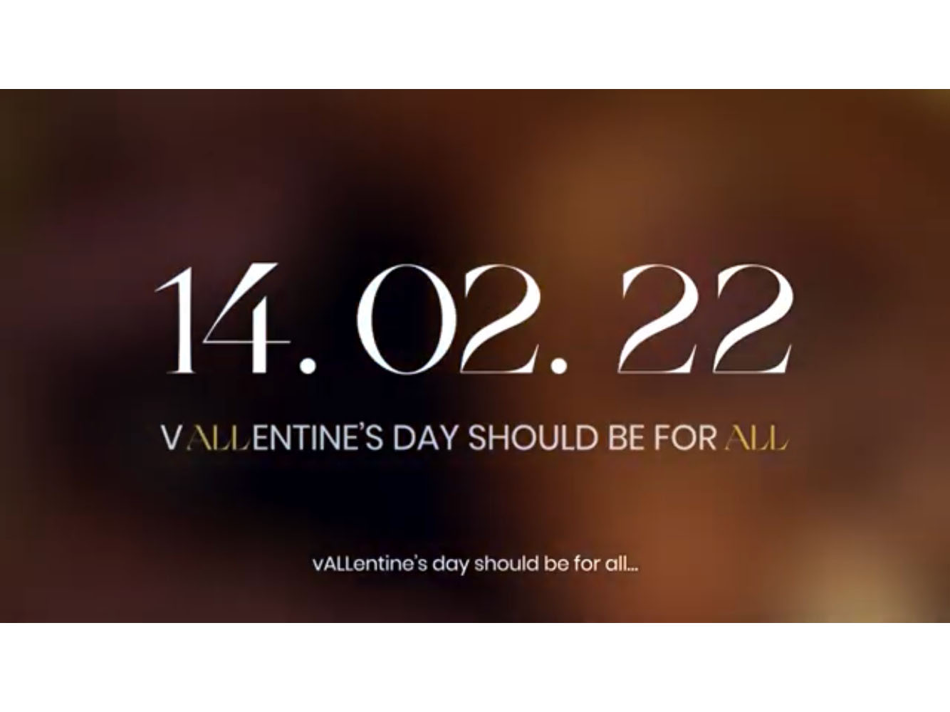 SKYN and Sid Lee Paris Turn 2.14.2022 into vALLentine’s Day celebrating all types of love Image