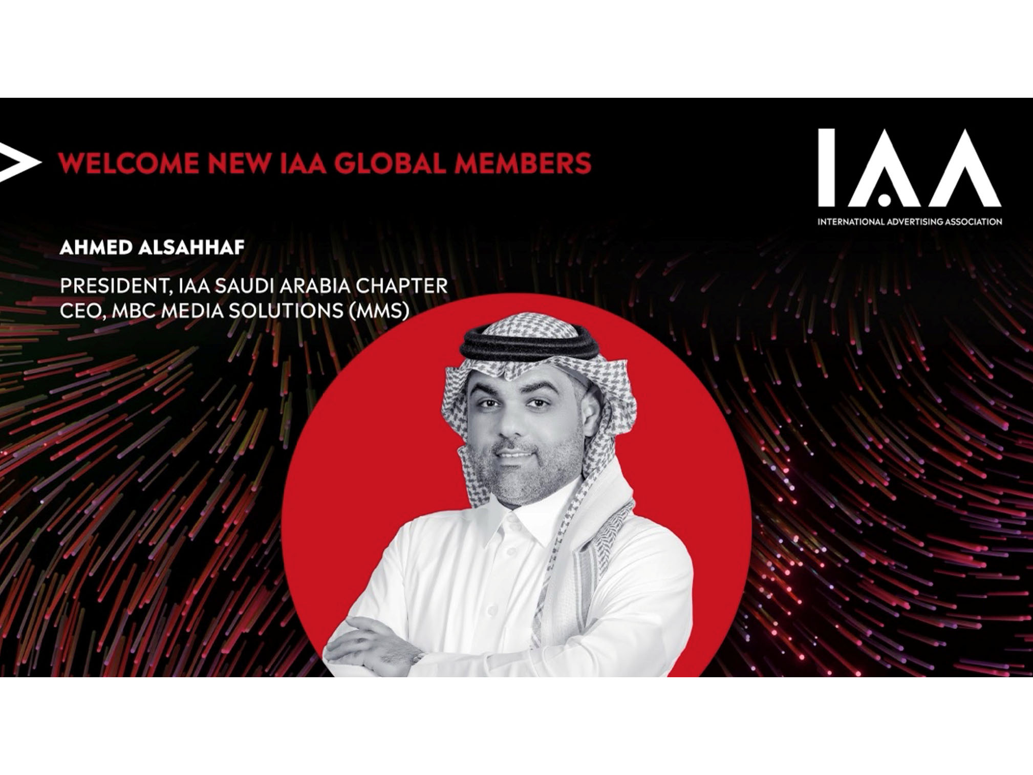 MMS's CEO Ahmed Al Sahhaf to preside over the newly formed IAA - Saudi Chapter