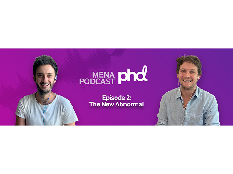 PHD MENA released second episode of its Podcast series tackling data and strategy in a new abnormal world