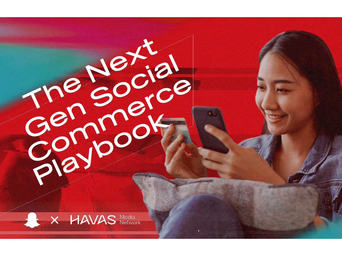 Snap and Havas Media Network new social commerce playbook reveals how to create meaningful social experiences journey for young shoppers